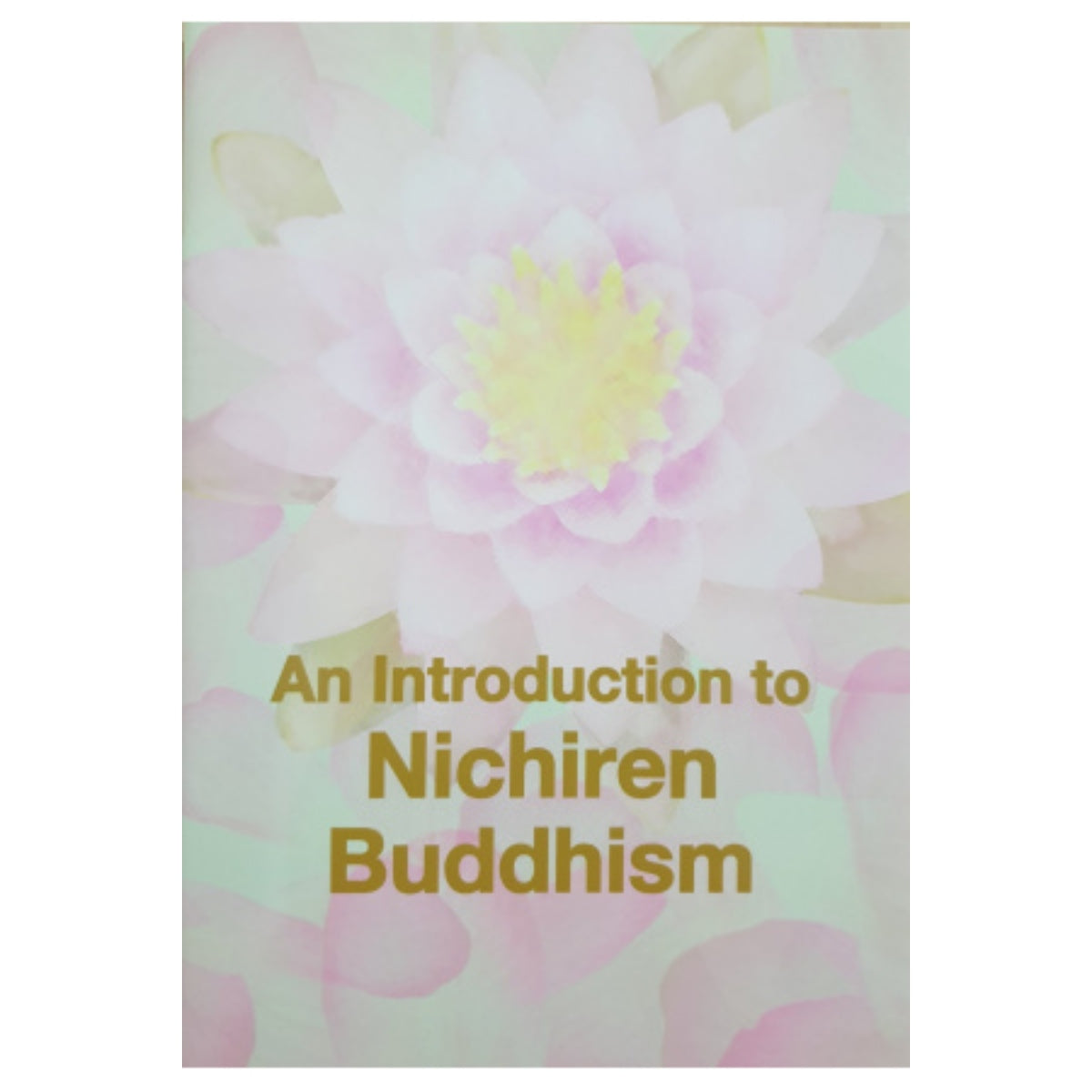 An Introduction To Nichiren Buddhism