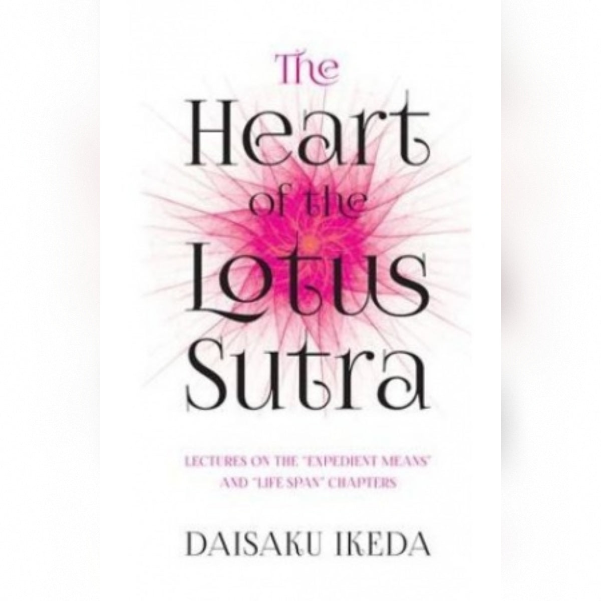 Heart Of The Lotus Sutra