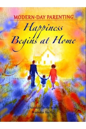 Happiness Begins At Home