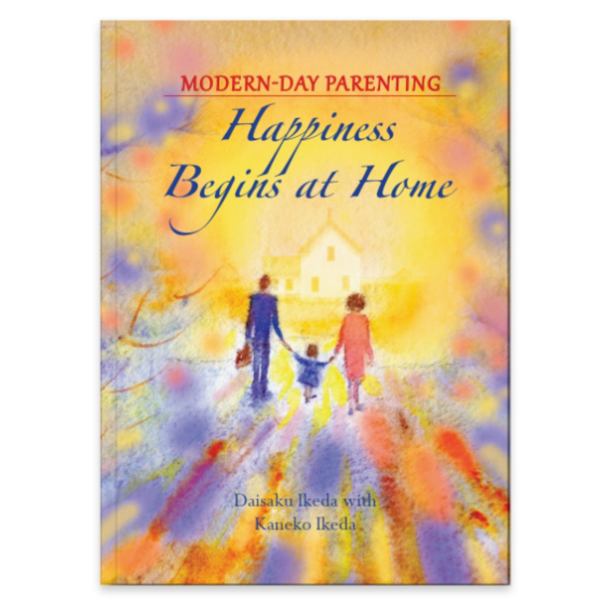 Happiness Begins At Home