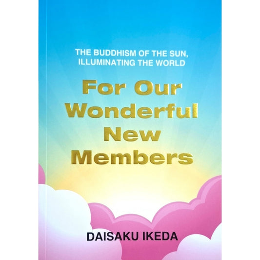 For Our Wonderful New Members