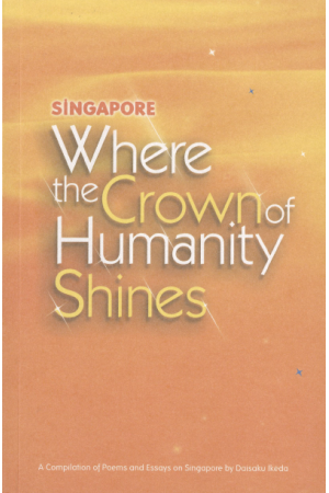 Singapore - Where The Crown Of Humanity Shines