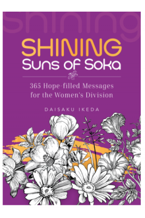 Shining Suns of Soka – 365 Hope-filled Messages for the Women’s Division